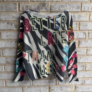 Yolly Italy Long Dolman Sleeve "Better late then ugly" Sweater Size S.